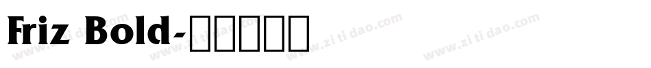 Friz Bold字体转换